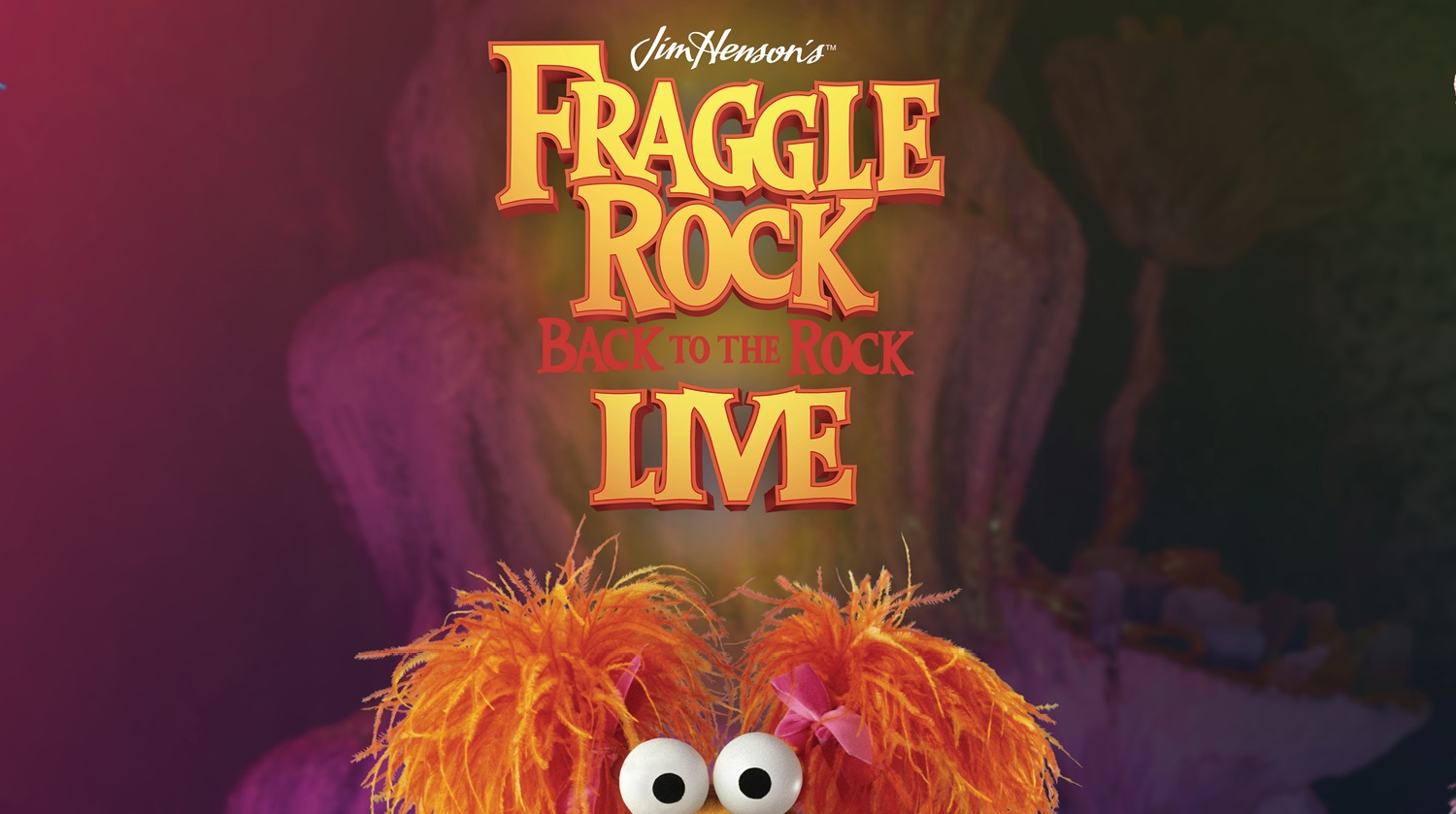 "Fraggle Rock: Back to the Rock Live" logo with colorful puppet characters peeking in from the edges against a dark gradient background.