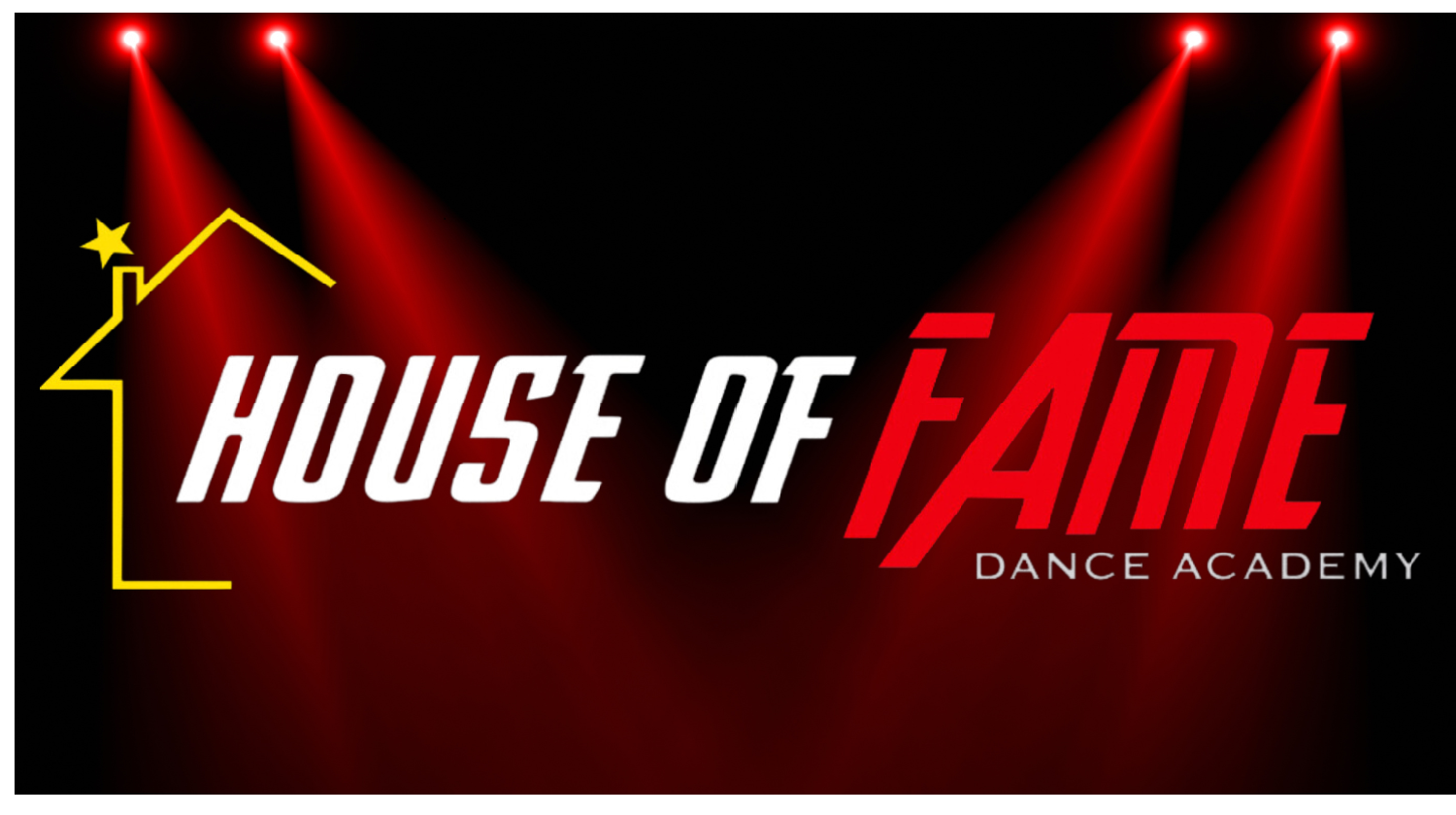 Logo of House of Fame Dance Academy on a red and black background with red spotlights at the top of the image. Behind the word house there is an outline of a house with a star. 